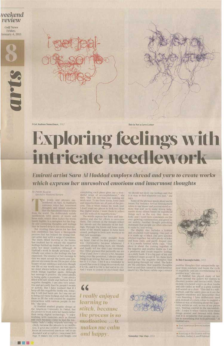 Sara Al Haddad, ARTICLE: Exploring feelings with intricate needlework, by Jyoti Kalsi, The Gulf News, Weekend Review, 2013
